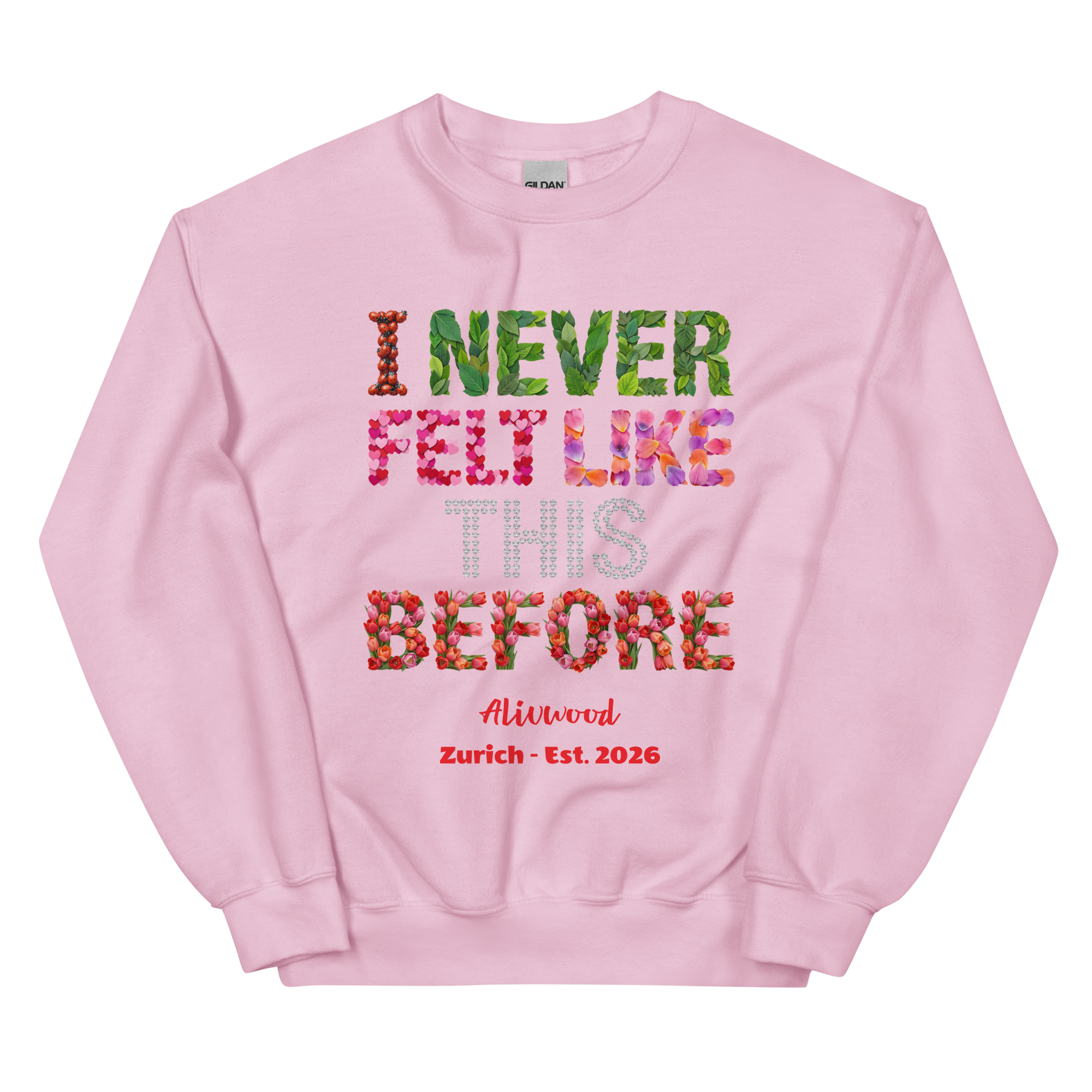 Never felt like this before Unisex Sweatshirt - Alivwood